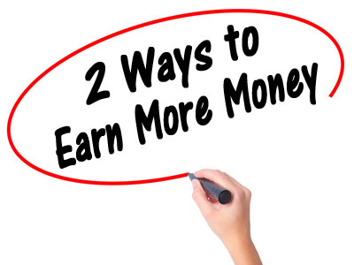 Two ways to earn more money
